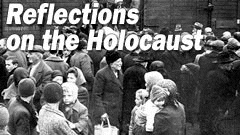 Holocaust
                                                  Reflections