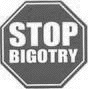 Stop Bigotry