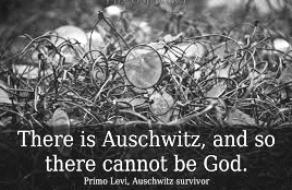 Auschwitz and
                                                  God