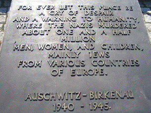 Auschwitz-Birkenau
Memorial
Plaque
